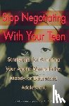 Edgette, Janet Sasson - Stop Negotiating with Your Teen