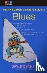 Evans, David - The NPR Curious Listener's Guide to Blues