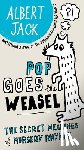 Jack, Albert - Pop Goes the Weasel: Pop Goes the Weasel: The Secret Meanings of Nursery Rhymes