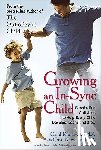 Kranowitz, Carol (Carol Kranowitz), Newman, Joye (Joye Newman) - Growing an in-Sync Child