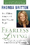 Britten, Rhonda (Rhonda Britten) - Fearless Living