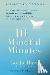 Hawn, Goldie, Holden, Wendy - Hawn, G: 10 Mindful Minutes