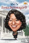 Stine, Megan, Who HQ - Who Is Sonia Sotomayor?