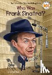 Labrecque, Ellen, Who HQ - Who Was Frank Sinatra?