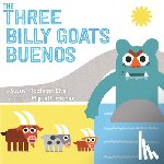 Elya, Susan Middleton - The Three Billy Goats Buenos