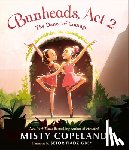 Copeland, Misty - Bunheads, Act 2