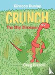 Dunlap, Cirocco, Pizzoli, Greg - Crunch, The Shy Dinosaur