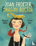 Valdez, Patricia, Sala, Felicita - Joan Procter, Dragon Doctor