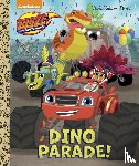 Tillworth, Mary - Tillworth, M: Dino Parade! (Blaze and the Monster Machines)