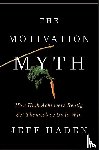 Haden, Jeff - The Motivation Myth