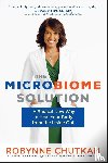 Chutkan, Robynne - The Microbiome Solution