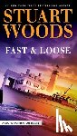 Woods, Stuart - Fast and Loose