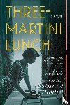 Rindell, Suzanne - Three-Martini Lunch