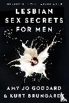 Goddard, Amy Jo, Brungardt, Kurt - Lesbian Sex Secrets for Men, Revised and Expanded