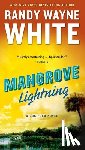 White, Randy Wayne - Mangrove Lightning