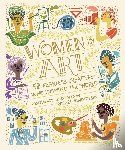 Ignotofsky, Rachel - Women In Art - 50 Fearless Creatives Who Inspired the World