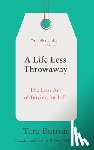 Button, Tara - LIFE LESS THROWAWAY