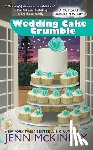 McKinlay, Jenn - WEDDING CAKE CRUMBLE