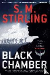 S. M. Stirling - Black Chamber
