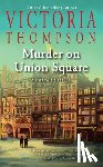 Thompson, Victoria - Murder on Union Square