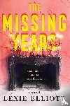Elliott, Lexie - The Missing Years