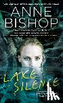 Bishop, Anne - Lake Silence