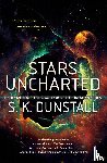 Dunstall, S.K. - Stars Uncharted