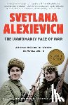 Alexievich, Svetlana - Unwomanly Face of War