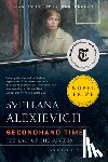 Alexievich, Svetlana - Secondhand Time