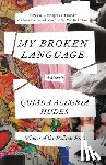 Hudes, Quiara Alegria - My Broken Language