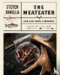 Ridella, Steven - The Meateater Fish and Game Cookbook