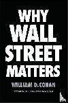 Cohan, William D. - Why Wall Street Matters