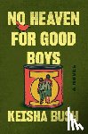 Bush, Keisha - No Heaven for Good Boys