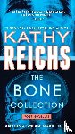 Kathy Reichs - The Bone Collection