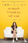 Akana, Anna - So Much I Want to Tell You