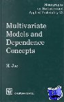 Joe, Harry (University of Bristish Colombia, Canada) - Multivariate Models and Multivariate Dependence Concepts