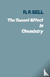 Bell, Ronald Percy - The Tunnel Effect in Chemistry