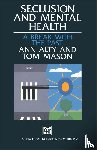 Alty, Ann, Mason, Tom - Seclusion and Mental Health