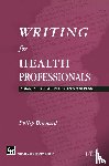 Burnard, Philips - Writing for Health Professionals
