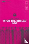 Orton, Joe - What The Butler Saw