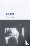 Kane, Sarah - Crave