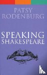 Rodenburg, Patsy (Guildhall School of Music and Drama - Speaking Shakespeare