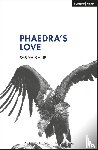Kane, Sarah - Phaedra's Love