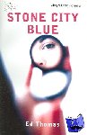 Thomas, Ed - Stone City Blue