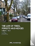 Mynors, Dr Charles, Hall, Stephanie, Nicholls, Elizabeth - The Law of Trees, Forests and Hedges