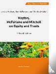 (Hon), Professor Charles Mitchell, McFarlane, Professor Ben, Hudson, Dr Jessica - Hayton, McFarlane and Mitchell: Text, Cases and Materials on Equity and Trusts