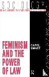 Smart, Carol - Feminism and the Power of Law
