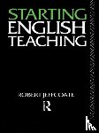 Jeffcoate, Robert - Starting English Teaching