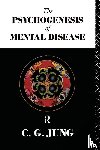 Jung, C.G. - The Psychogenesis of Mental Disease