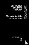 Lee, Martyn J. - Consumer Culture Reborn